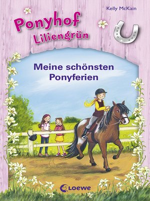 cover image of Ponyhof Liliengrün--Meine schönsten Ponyferien